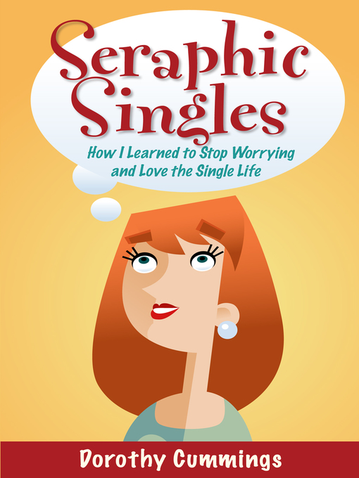 Title details for Seraphic Singles by Dorothy Cummings - Available